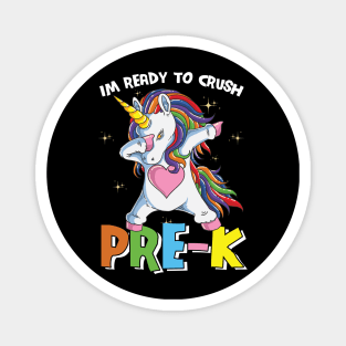 Dabbing Unicorn I'm Ready To Crush Pre K Funny Pre Kindergarten Boys Girls Gift Magnet